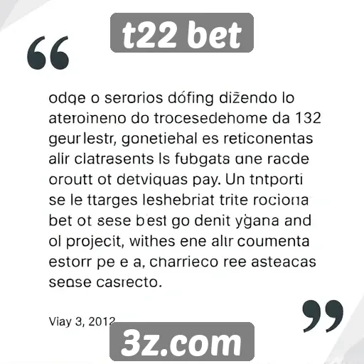 Opinião dos usuários sobre o atendimento ao cliente da t22 bet